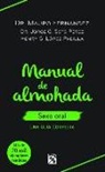 Mauro Fernandez, Henry G. Lopez, Jorge G. Soto - Manual de Almohada. Sexo Oral
