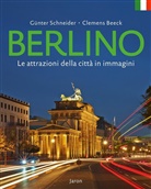 Clemens Beeck, Günter Schneider, Günter Schneider - Berlino - Le attrazioni della città in immagini