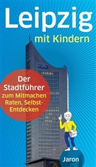 In Dippmann, Ine Dippmann, Uwe Schimunek - Leipzig mit Kindern
