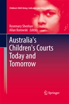 Borowski, Borowski, Allan Borowski, Rosemar Sheehan, Rosemary Sheehan - Australia's Children's Courts Today and Tomorrow