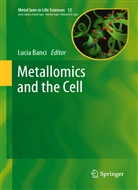 Luci Banci, Lucia Banci - Metallomics and the Cell