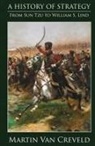 Martin Van Creveld, Martin Van Creveld - A history of Strategy
