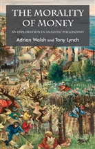 T Lynch, T. Lynch, Tony Lynch, Lynch T., Walsh, A Walsh... - Morality of Money