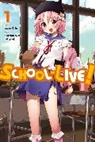 Sadoru Chiba, Chiba Sadoru, Norimitsu Kaihou, Norimitsu Kaihou (Nitroplus), Kaihou Norimitsu, Norimitsu Kaihou... - School-Live!, Vol. 1