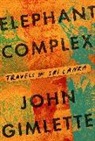 John Gimlette - Elephant Complex