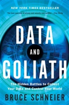 Bruce Schneier - Data and Goliath