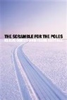 K Dodds, Klau Dodds, Klaus Dodds, Klaus (Royal Holloway Dodds, Klaus Nuttall Dodds, Mark Nuttall - Scramble for the Poles