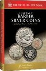 Q. David Bowers - A Guide Book of Barber Silver Coins, 1st Edition
