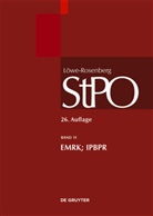 Volker Erb, Robert Esser, Ulrich Franke, Kirsten Graalmann-Scheerer, Hans Hilger, Alexander Ignor - Löwe-Rosenberg. Die Strafprozeßordnung und das Gerichtsverfassungsgesetz - Band 11: EMRK/IPBPR