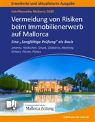 Heriber Heckschen, Heribert Heckschen, Carlo Jiménez, Carlos Jiménez, Willi Plattes, Günthe Strunk... - Mallorca 2030 - Vermeidung von Risiken beim Immobilienerwerb auf Mallorca