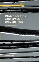 Claudia Matus - Imagining Time and Space in Universities