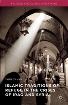 Tahir Zaman - Islamic Traditions of Refuge in the Crises of Iraq and Syria