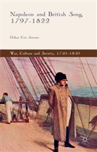 Oskar Cox Jensen, Oskar Mcgregor Cox Jensen, Oskar Cox Jensen, Ken McGregor - Napoleon and British Song, 1797-1822
