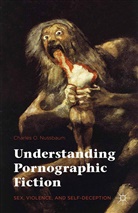 Ronald Millar, Charles Nussbaum, Charles Millar Nussbaum - Understanding Pornographic Fiction