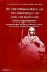 Oliver Rathkolb, Erika Weinzierl, Siegfried Mattl - Die Informationsrevolution und ihre Auswirkungen auf Justiz und Gesellschaft
