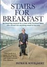 Patrick Souiljaert - Stairs for Breakfast