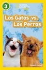 Elizabeth Carney - National Geographic Readers: Los Gatos vs. Los Perros (Cats vs. Dogs)