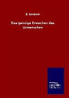 E Dennert, E. Dennert - Das geistige Erwachen des Urmenschen