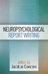 Kira Armstrong, Ida Sue Baron, Jacobus Donders, Jacobus (Mary Free Bed Hospital Donders, Donders Jacobus, Laura A Flashman... - Neuropsychological Report Writing
