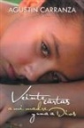 Agustin Carranza, Agustín Carranza - Veinte Cartas a Mi Madre y Una a Dios