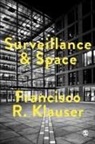 Francisco Klauser, Francisco R Klauser, Klauser Francisco - Surveillance and Space