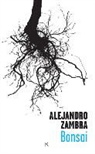 Alejandro Zambra - Bonsai