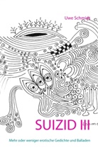 Uwe Schmidt, Patillas Bernard Schmyth - SUIZID III