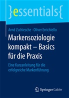 Oliver Errichiello, Oliver Carlo Errichiello, Arn Zschiesche, Arnd Zschiesche - Markensoziologie kompakt - Basics für die Praxis