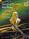 Swinging Baroque Play-Along. Klarinette; Klavier ad lib