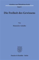 Heinrich J Scholler, Heinrich J. Scholler - Die Freiheit des Gewissens