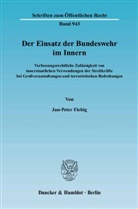 Jan-Peter Fiebig - Der Einsatz der Bundeswehr im Innern.