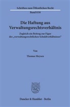 Thomas Meysen - Die Haftung aus Verwaltungsrechtsverhältnis.