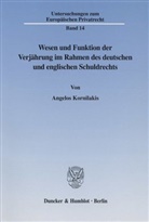 Angelos Kornilakis - Wesen und Funktion der Verjährung im Rahmen des deutschen und englischen Schuldrechts