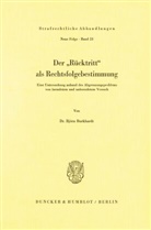 Björn Burkhardt - Der Rücktritt als Rechtsfolgebestimmung.