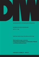 Stefa Bach, Stefan Bach, Stefan u a Bach, Marti Gornig, Martin Gornig, Martin u a Gornig... - Wechselwirkungen zwischen Infrastrukturausstattung, strukturellem Wandel und Wirtschaftswachstum.