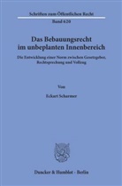 Eckart Scharmer - Das Bebauungsrecht im unbeplanten Innenbereich.