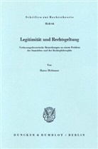 Hasso Hofmann - Legitimität und Rechtsgeltung.