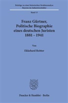 E. Reitter, Ekkehard Reitter - Franz Gürtner, Politische Biographie eines deutschen Juristen 1881 - 1941.