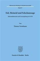 Thomas Vormbaum - Eid, Meineid und Falschaussage.