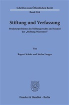Stefan Langer, Ruper Scholz, Rupert Scholz - Stiftung und Verfassung.