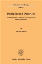 Michael Sikora - Disziplin und Desertion.