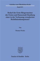 Thomas Wieske - Bedarf der Erste Bürgermeister der Freien und Hansestadt Hamburg einer in der Verfassung verankerten Richtlinienkompetenz?