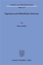 Hans Schulte - Eigentum und öffentliches Interesse.
