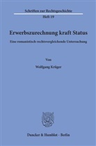 Wolfgang Krüger - Erwerbszurechnung kraft Status.