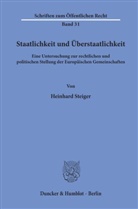 Heinhard Steiger - Staatlichkeit und Überstaatlichkeit.