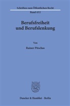 Rainer Pitschas - Berufsfreiheit und Berufslenkung.