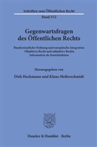 Heckman, Heckmann, Dirk Heckmann, Messerschmid, Messerschmidt, Klaus Meßerschmidt - Gegenwartsfragen des Öffentlichen Rechts.