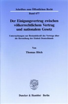 Thomas Höch - Der Einigungsvertrag zwischen völkerrechtlichem Vertrag und nationalem Gesetz.