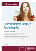 Uw Gröber, Uwe Gröber, Klaus Kisters - Mikronährstoff-Räuber: Antibabypille