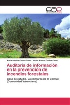 María Adelin Codina Canet, María Adelina Codina Canet, Victor M Codina Canet, Victor Manuel Codina Canet - Auditoría de información en la prevención de incendios forestales